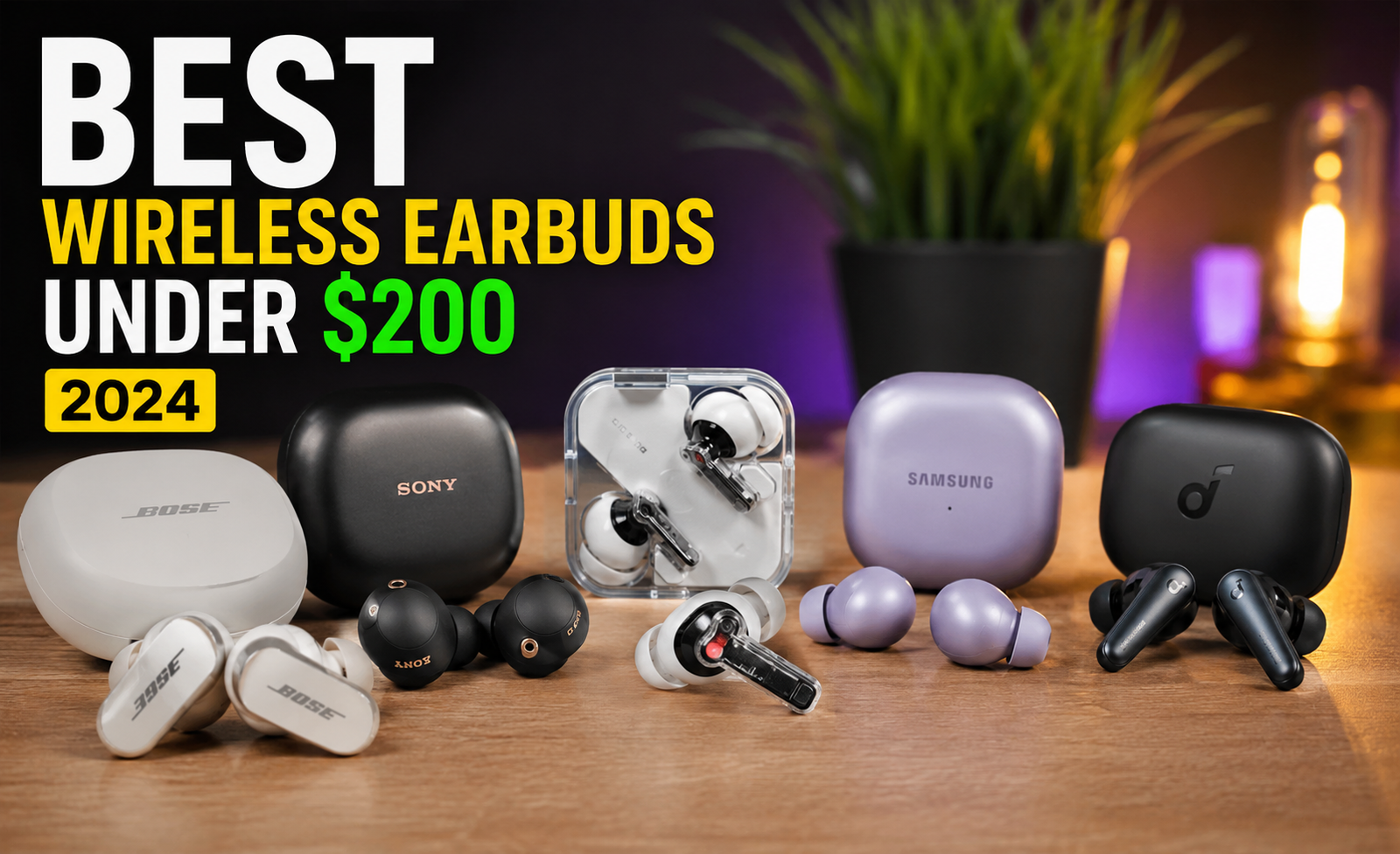 best wireless earbuds under 200 dollars 2024
